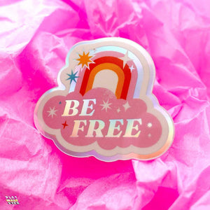 Be Free Rainbow Holographic Sticker - PlayWhatever