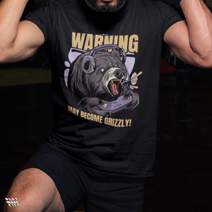 Warning May Become Grizzly Gaming Bear Unisex T-Shirt - PlayWhatever