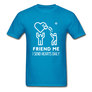 Friend Me I Send Hearts Daily Ultra Cotton T-Shirt - turquoise