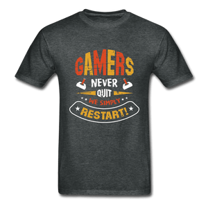 Gamers Never Quit We Simply Restart Ultra Cotton T-Shirt - deep heather