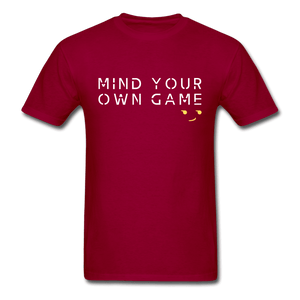 Mind Your Own Game Unisex T-Shirt - dark red