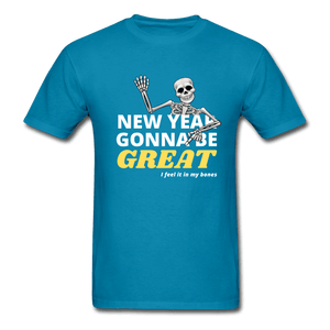 New Year Gonna Be Great Bones Skeleton Unisex T-Shirt - turquoise