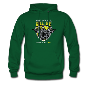 What Doesn't Kill Me Gives Me XP Hoodie - forest green
