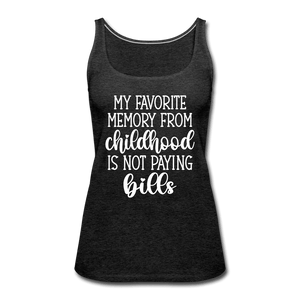 Favorite Childhood Memory Tank Top - charcoal grey