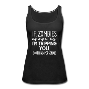 Zombie Chase Funny Quote Tank Top - black