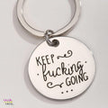 Keep F**king Going Motivational Keychain