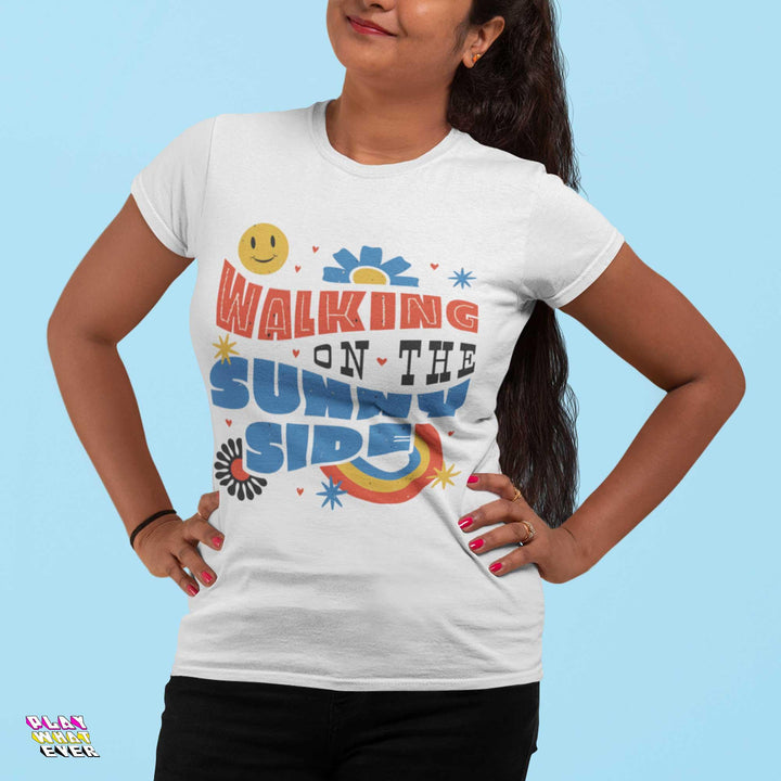 Walking On the Sunny Side Happy T-Shirt - PlayWhatever