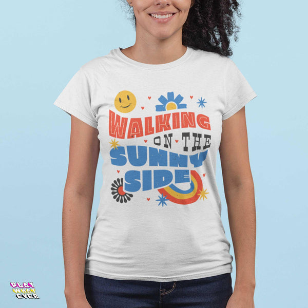 Walking On the Sunny Side Happy T-Shirt - PlayWhatever