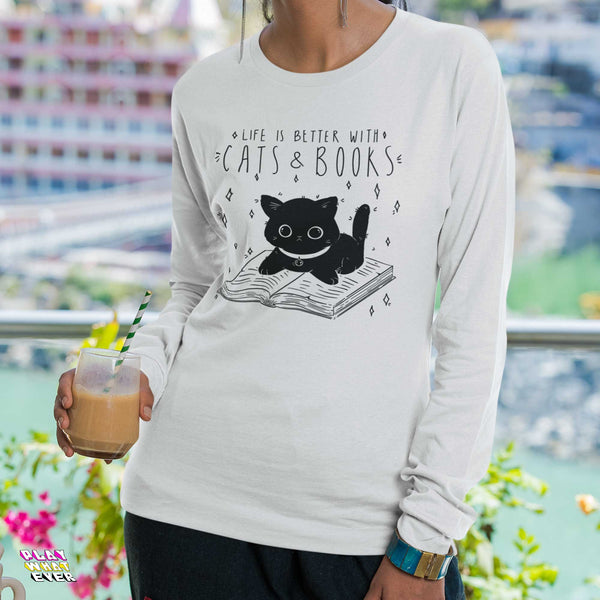 Life is Better with Cats and Books Long Sleeve T-Shirt
