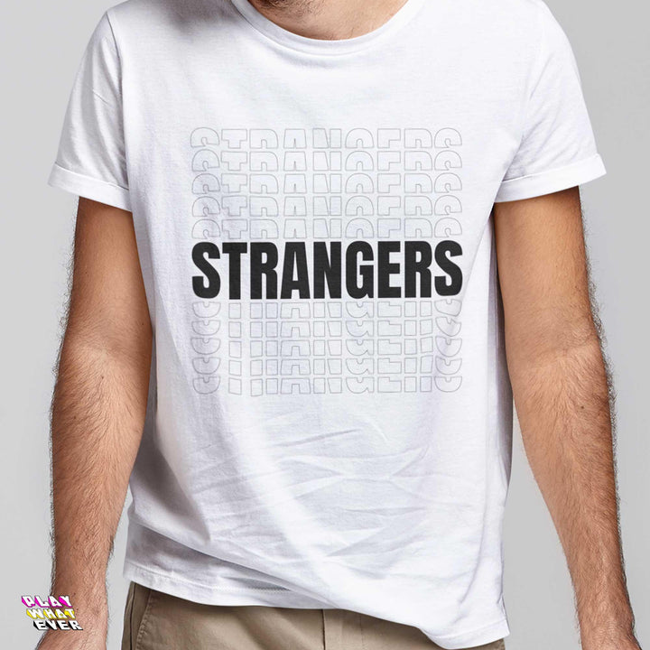 STRANGERS Unisex Classic T-Shirt - PlayWhatever