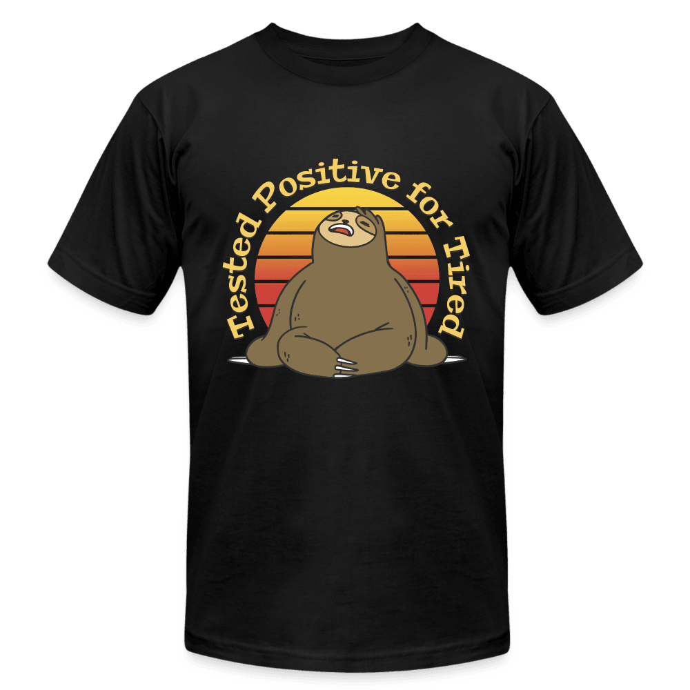 Tested Positive for Tired Funny Sloth T-Shirt - black