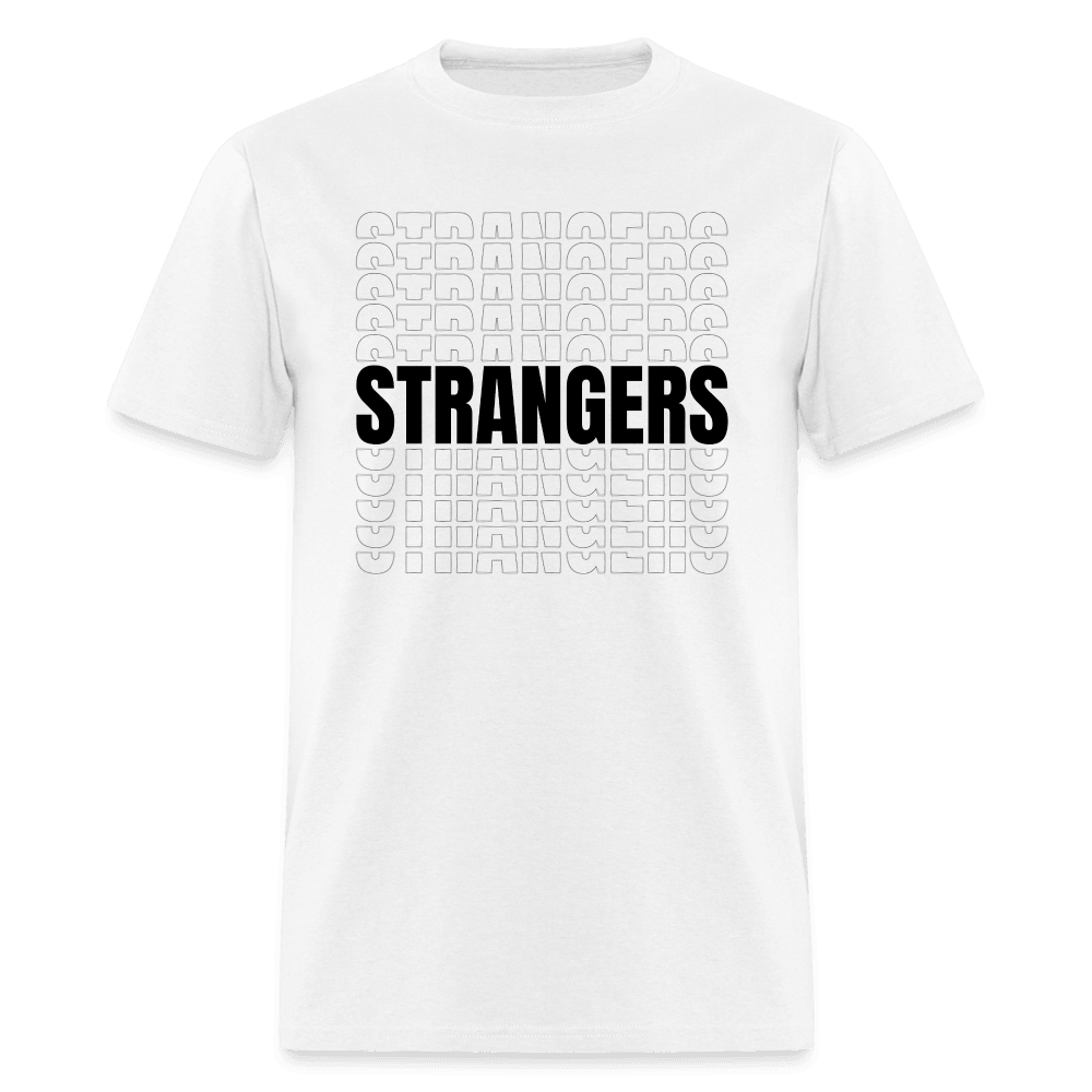 STRANGERS Unisex Classic T-Shirt - white