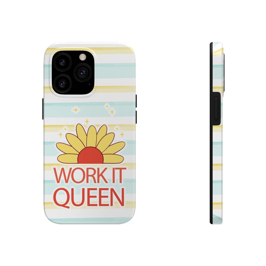 Work it Queen! Tough Phone Case - PlayWhatever