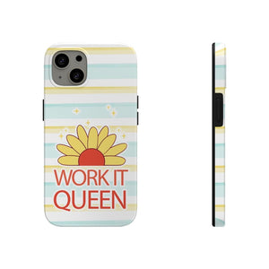 Work it Queen! Tough Phone Case - PlayWhatever