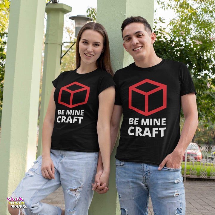 Be Mine Craft Unisex Gamer T-Shirt - PlayWhatever