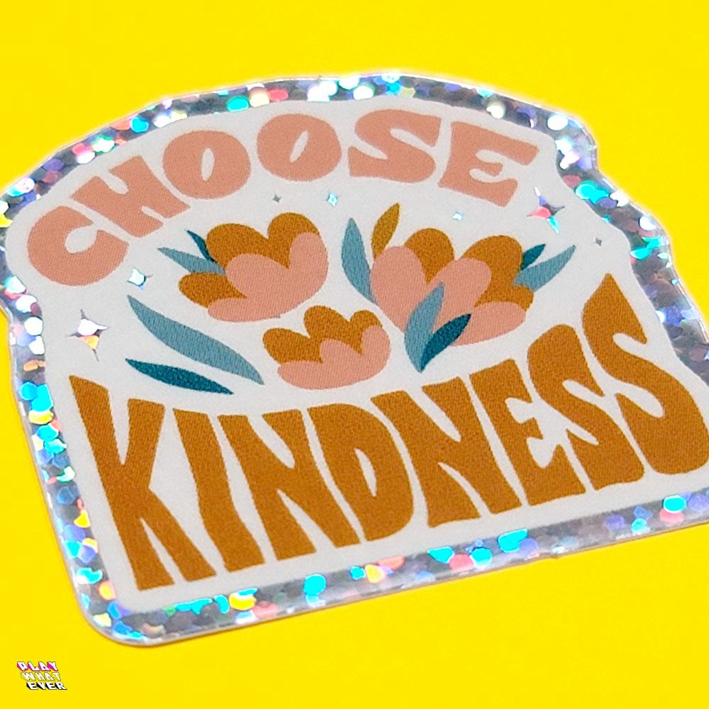 Choose Kindness Retro Flower Glitter Sticker - PlayWhatever