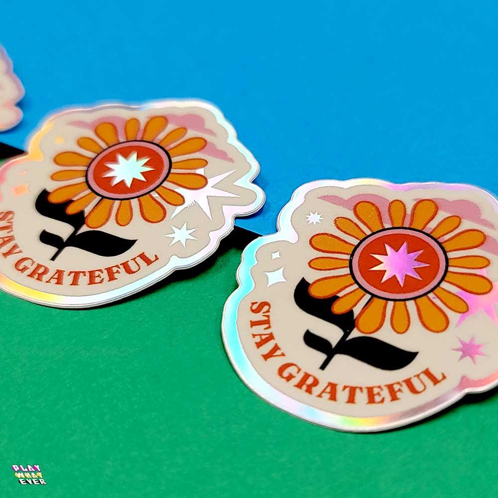 Stay Grateful Retro Flower Holographic Sticker - PlayWhatever