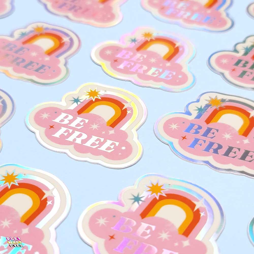 Be Free Rainbow Holographic Sticker - PlayWhatever