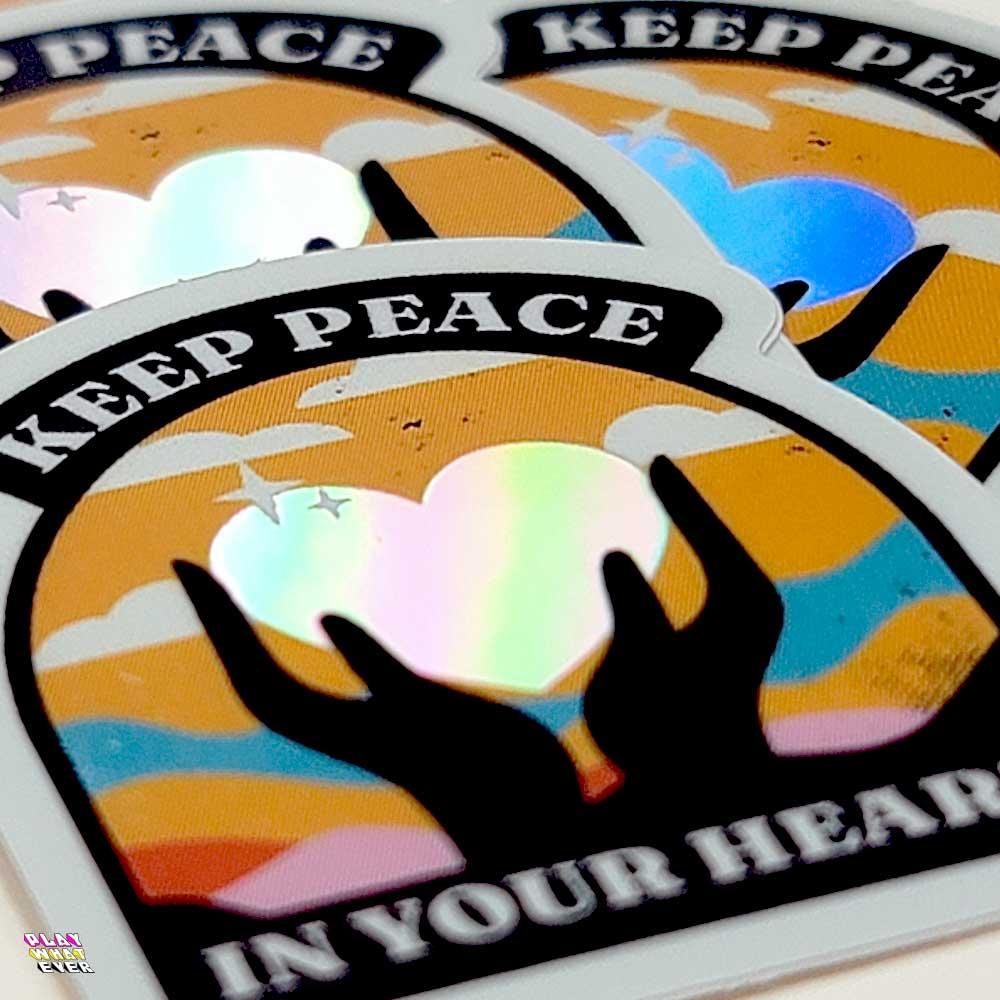 Keep Peace In Your Heart Holographic Vinyl Sticker - PlayWhatever