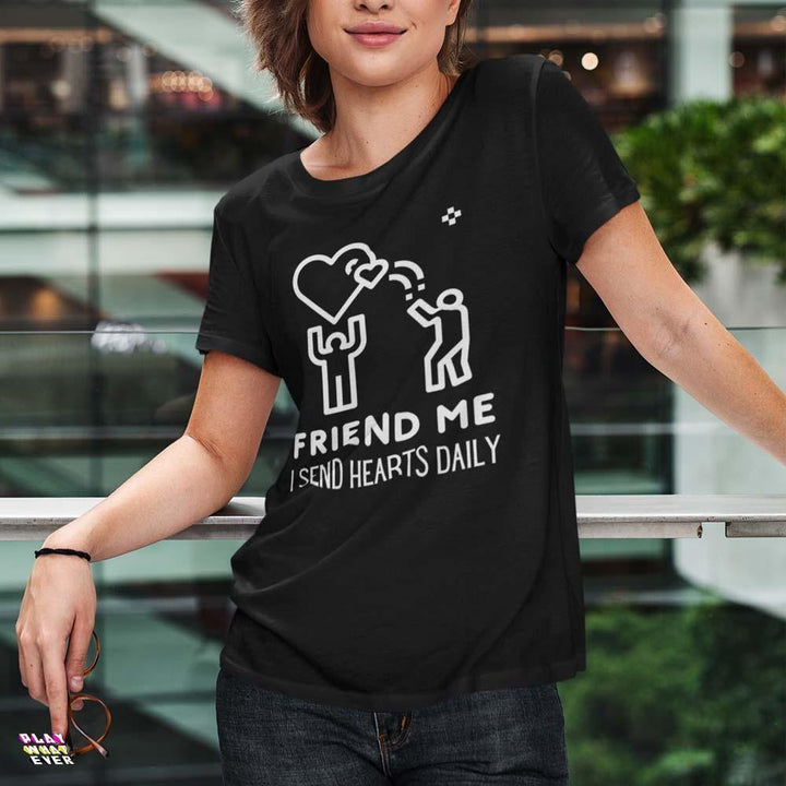 Friend Me I Send Hearts Daily Ultra Cotton T-Shirt - PlayWhatever