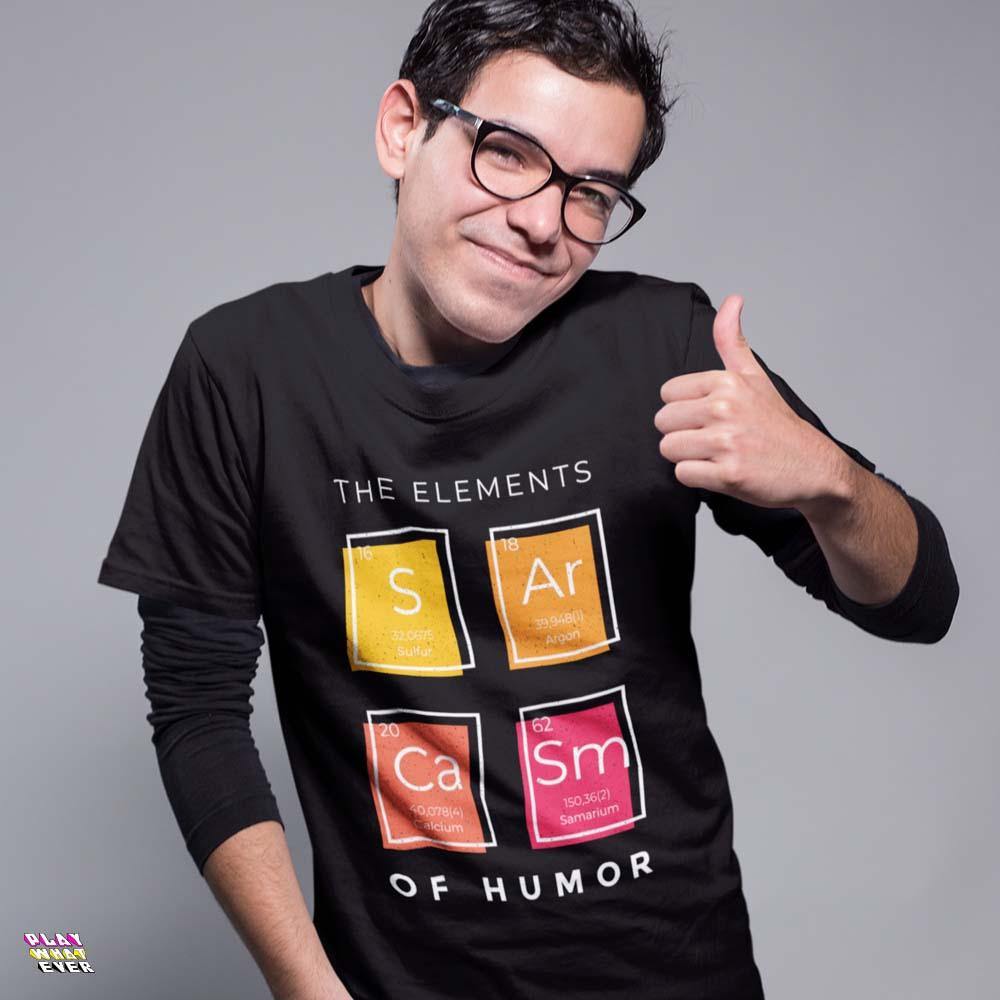 The Elements of Humor Sarcasm Unisex T-Shirt - PlayWhatever
