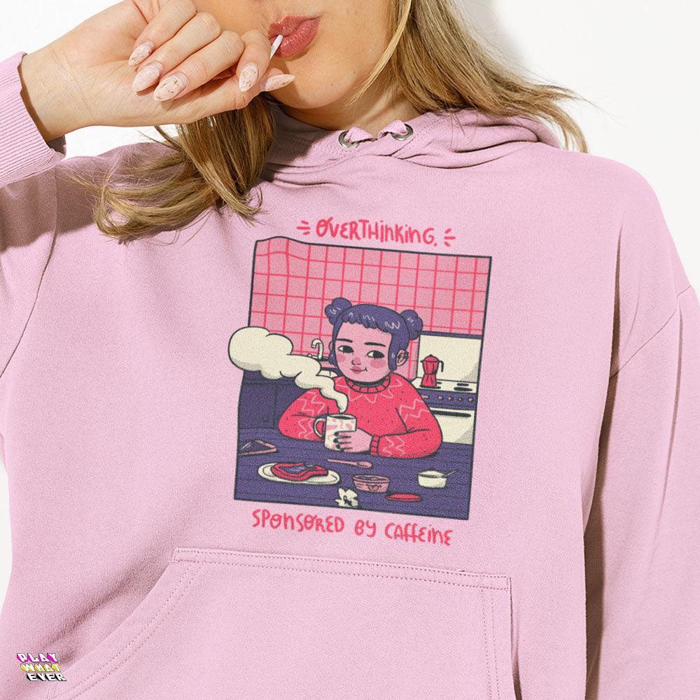 Overthinking Sponsored By Caffeine Cute Hoodie - PlayWhatever