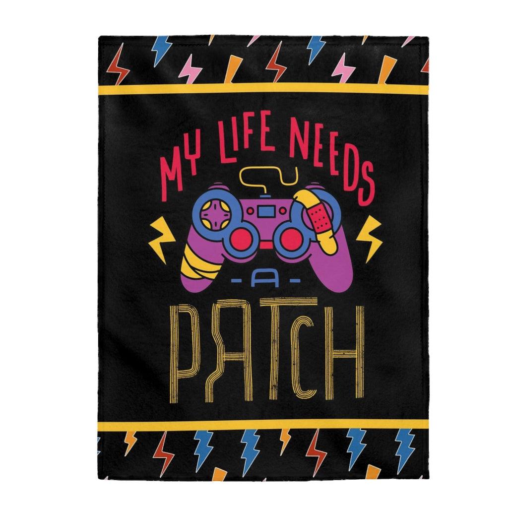 My Life Needs a Patch Gamer Blanket - PlayWhatever