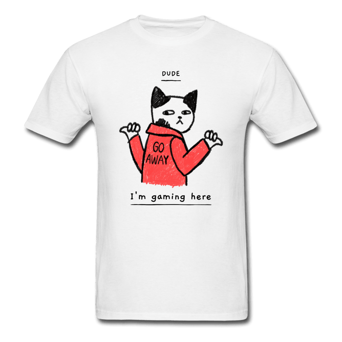 Dude I'm Gaming Here Cool Cute Unisex T-Shirt