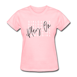 Play On Girl Gamer Cute Women's T-Shirt - pink