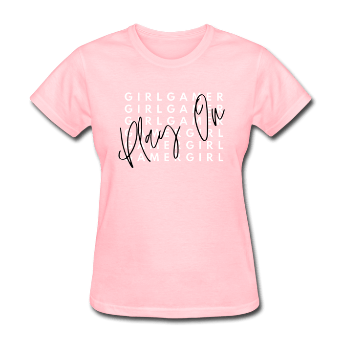 Play On Girl Gamer Cute Women's T-Shirt
