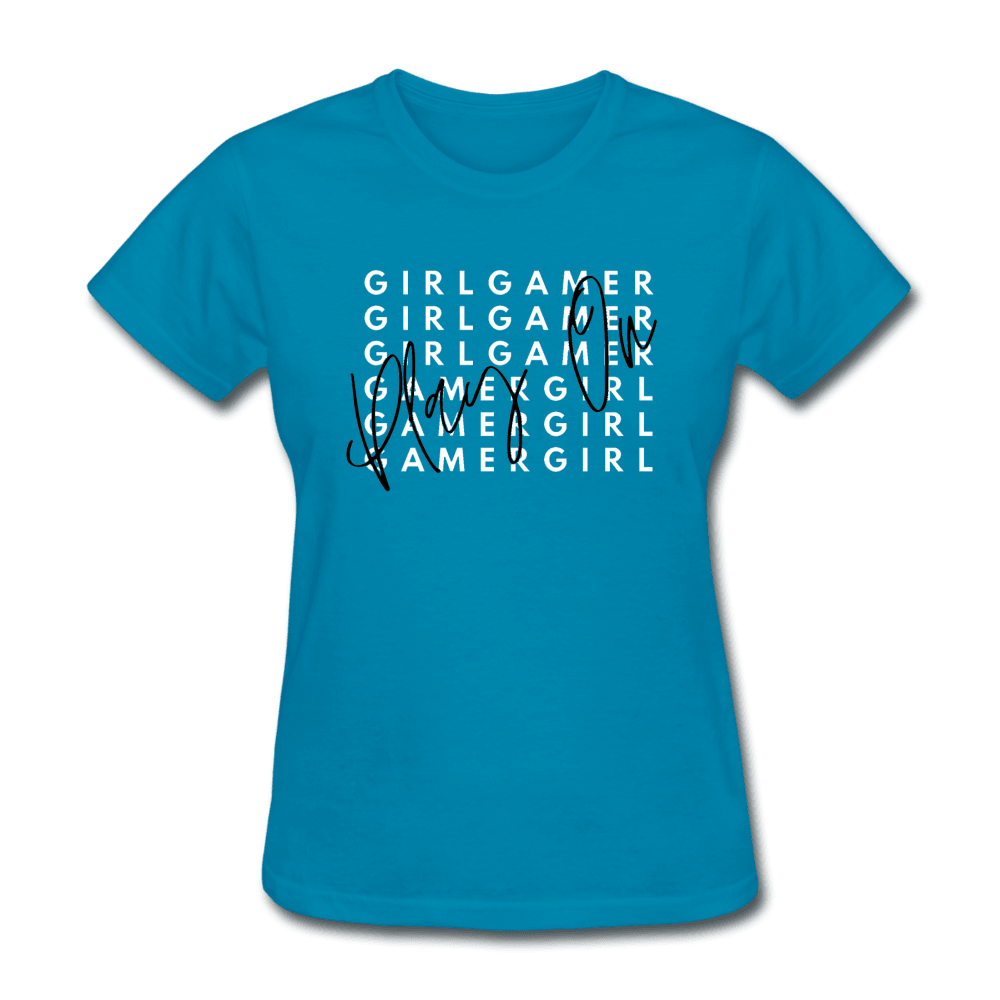 Play On Girl Gamer Cute Women's T-Shirt - turquoise