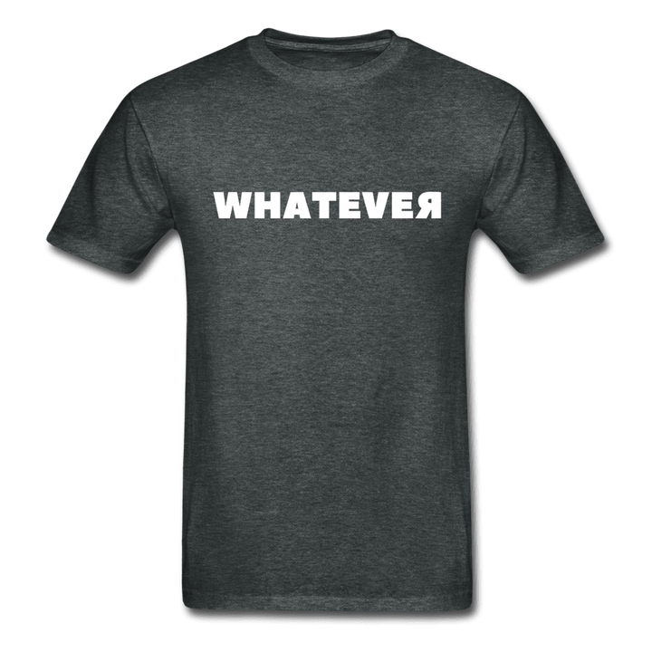 Whatever Ultra Cotton T-Shirt - deep heather