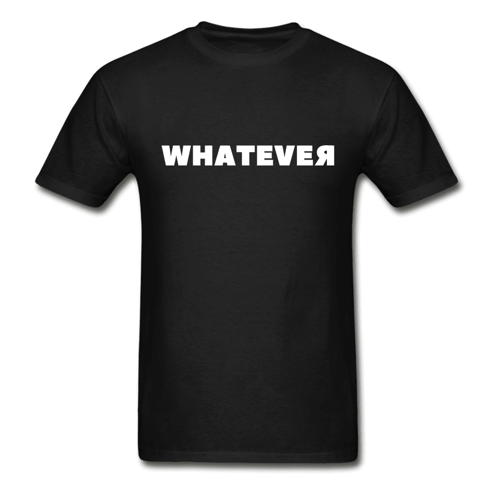 Whatever Ultra Cotton T-Shirt - black
