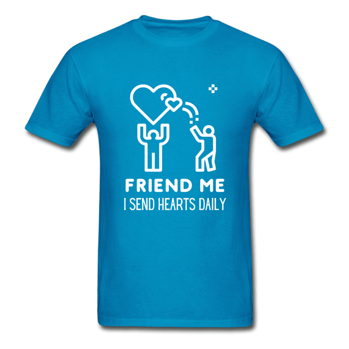 Friend Me I Send Hearts Daily Ultra Cotton T-Shirt - turquoise