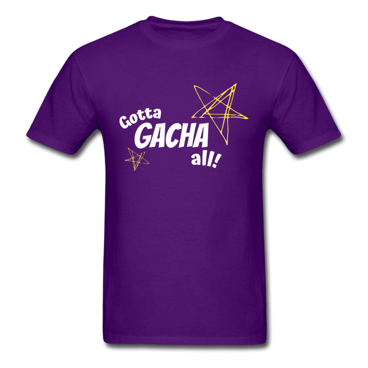 Gotta Gacha All! Fun Gaming Unisex T-Shirt - purple