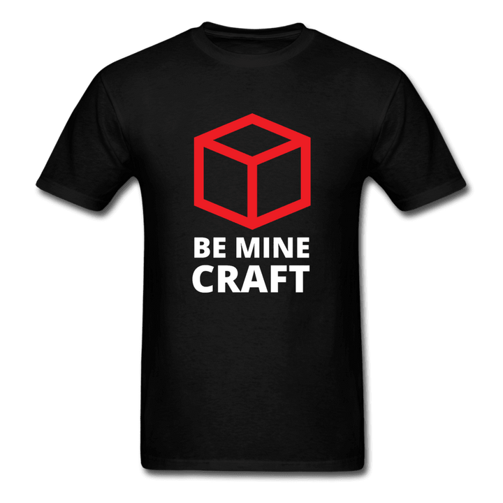 Be Mine Craft Unisex T-Shirt - black