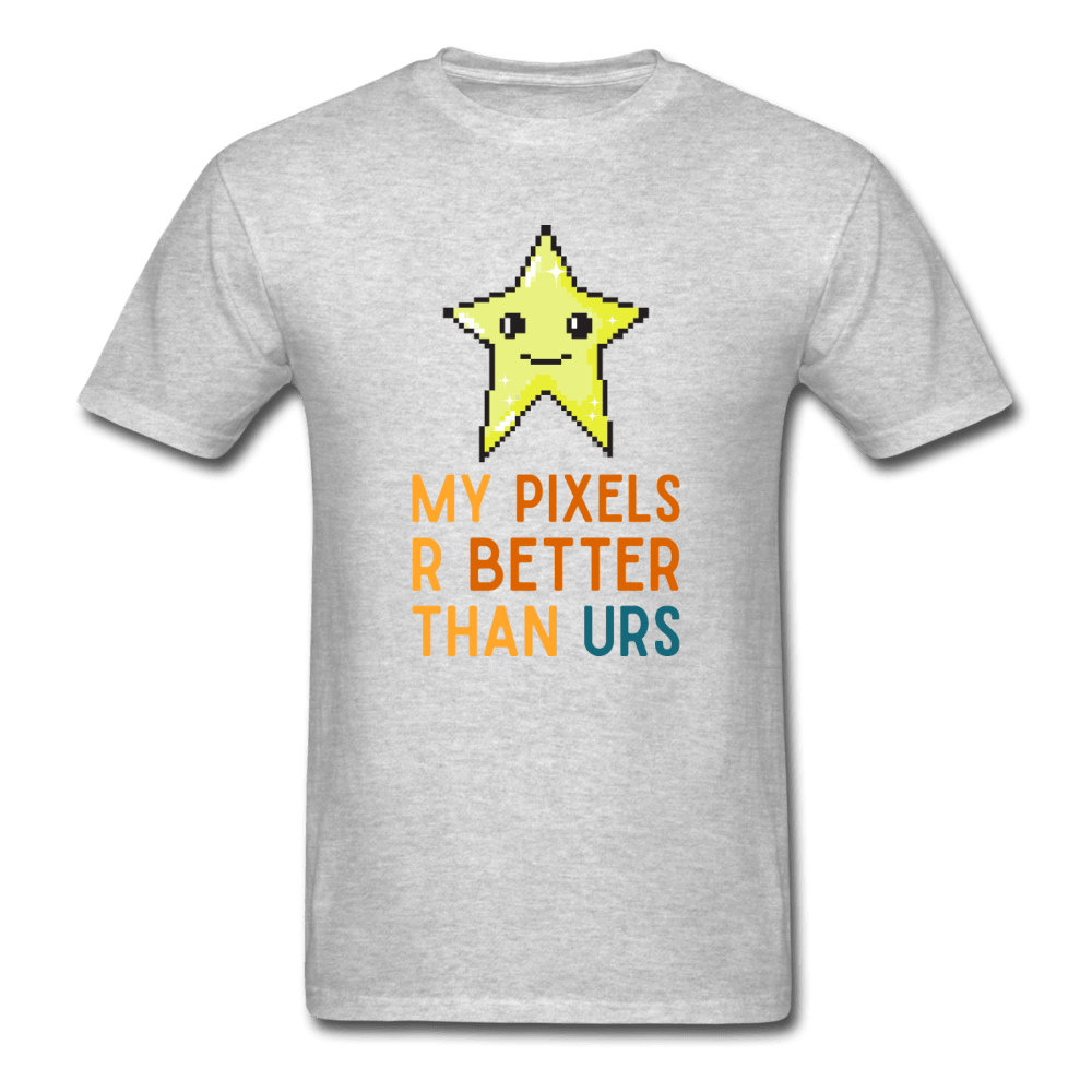 My Pixels R Better Than Yours Star Unisex T-Shirt - heather gray