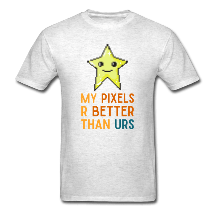 My Pixels R Better Than Yours Star Unisex T-Shirt - light heather gray