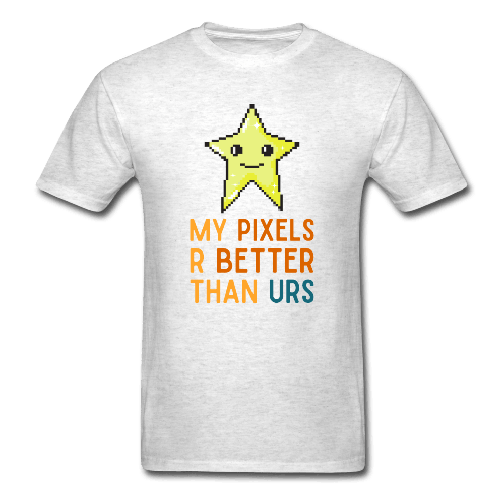 My Pixels R Better Than Yours Star Unisex T-Shirt - light heather gray