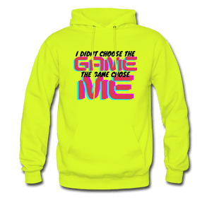 I didn't Choose the Game The Game Chose Me Hoodie - safety green