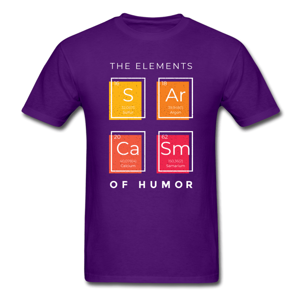 The Elements of Humor Sarcasm Unisex T-Shirt - purple