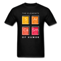 The Elements of Humor Sarcasm Unisex T-Shirt - black