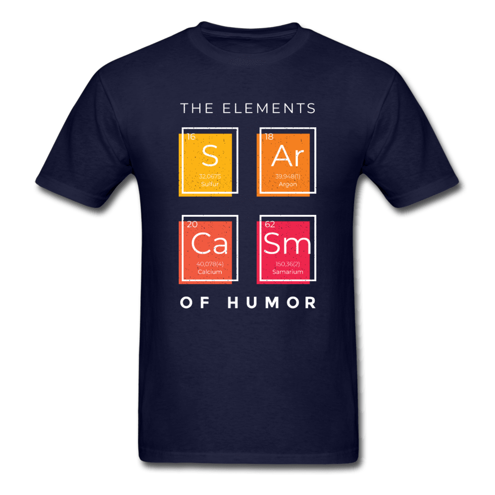 The Elements of Humor Sarcasm Unisex T-Shirt - navy