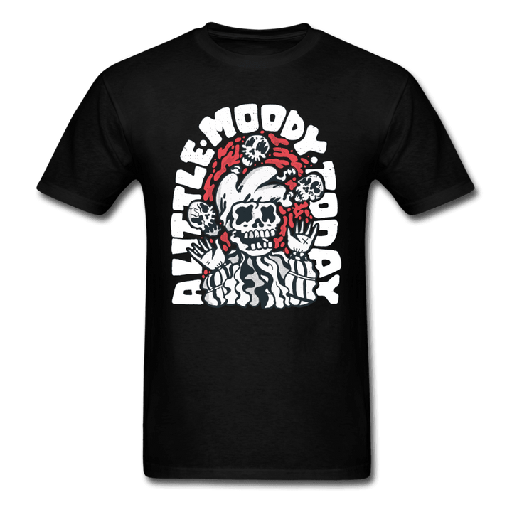 A Little Moody Today Watch Out Unisex T-Shirt - black