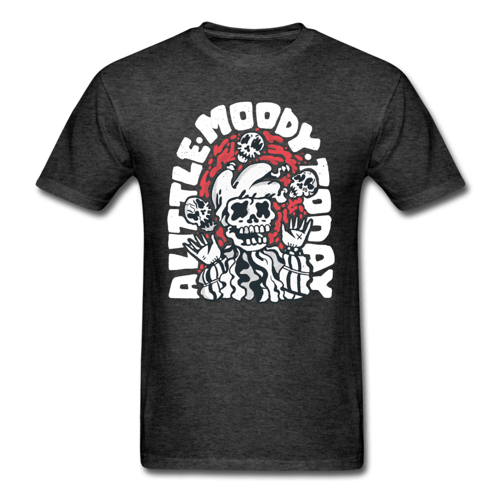 A Little Moody Today Watch Out Unisex T-Shirt - heather black