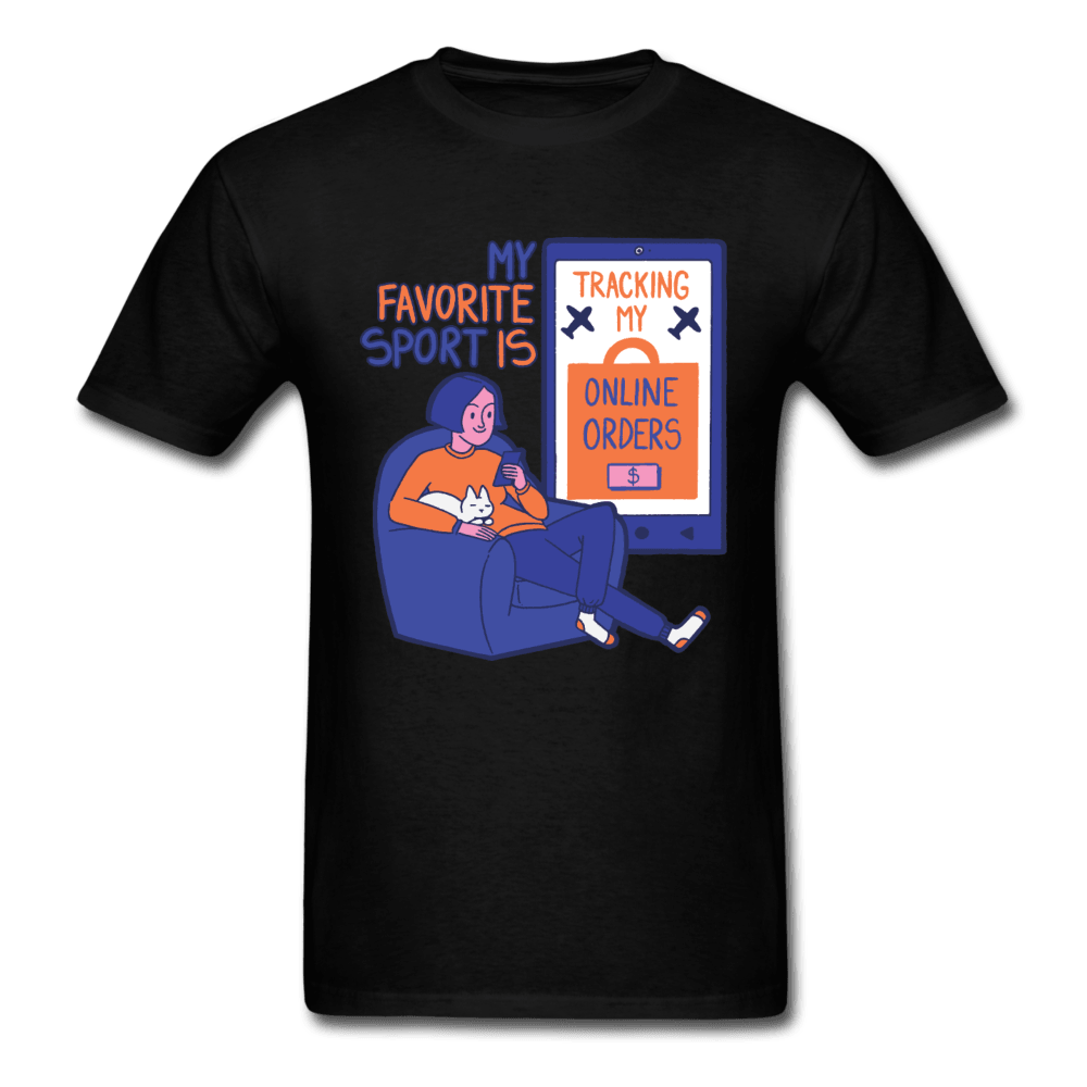 My Favorite Sport is Tracking Online Orders Unisex T-Shirt - black