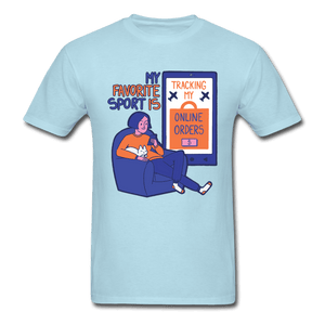 My Favorite Sport is Tracking Online Orders Unisex T-Shirt - powder blue