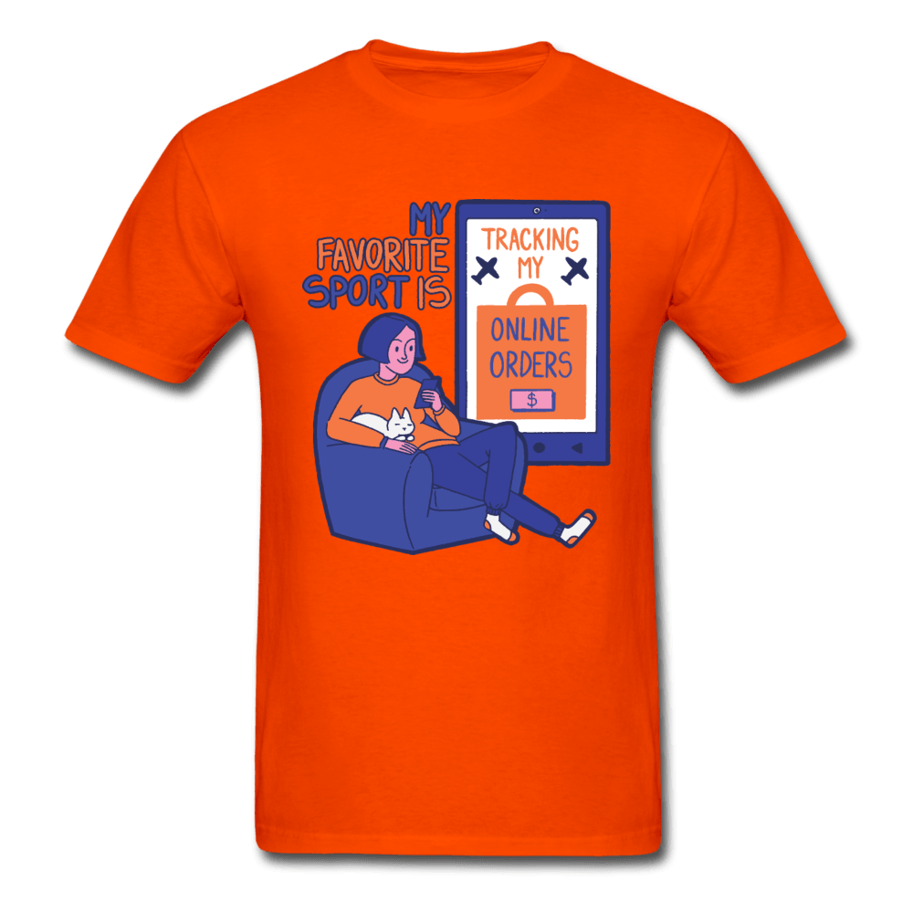 My Favorite Sport is Tracking Online Orders Unisex T-Shirt - orange