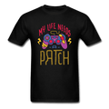 My Life Needs a Patch Gamer Unisex T-Shirt - black