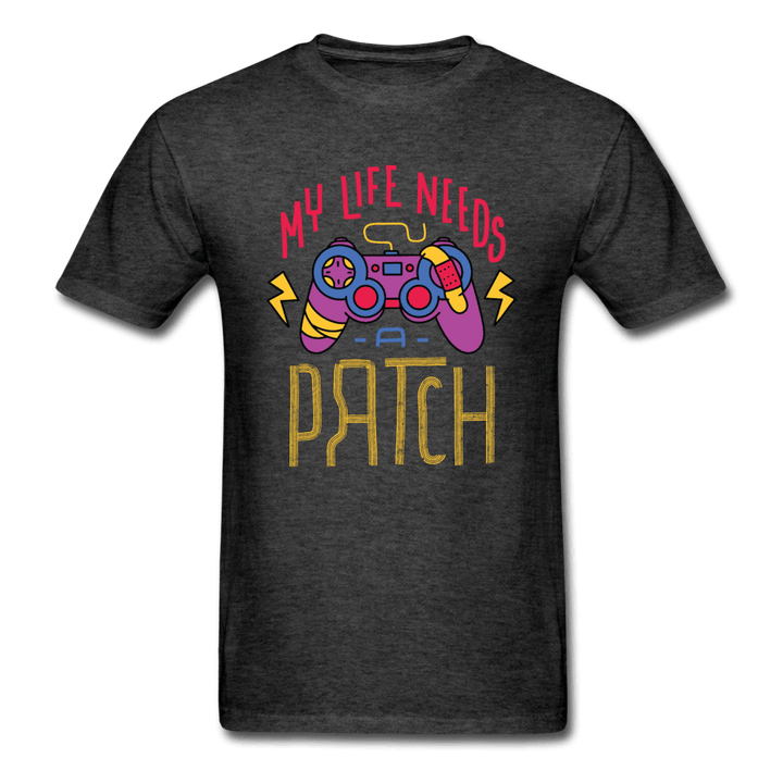 My Life Needs a Patch Gamer Unisex T-Shirt - heather black